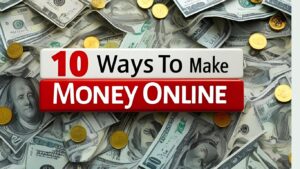 Read more about the article 10 Ways I Made Money Online (And You Can Too!)